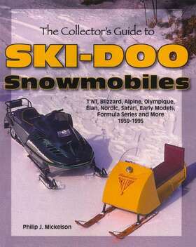 Ski-doo 781583881330 Collectors Guide To Snowmobile 1959-95 History Data Tnt Blizzard Alpine