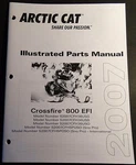 2007 Arctic Cat Snowmobile Crossfire 800 Efi Parts Manual P/n 2257-759 (506). Fixed Price $32.99.
