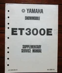 Yamaha ET300E Snowmobile Supplementary Service Manual. Fixed Price $11.99.