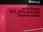 John Deere Operator's Manual 400 500 600 Snowmobile OM-M63829 Issue G2. Fixed Price $14.99.
