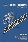 2006 Polaris Snowmobile 120 Owner's / Maintenance Manual 9919675 (077). Fixed Price $24.98.