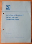 Sachs Snowmobile Engine List Of Spares Manual 4072.6 2-440 March 1970. Fixed Price $12.99.