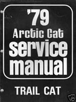 1979 Arctic Cat Snowmobile Service Trail Manual P/n 0153-279. Fixed Price $42.89.