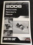 2006 Arctic Cat Snowmobile Operators Manual English & French P/n 2257-327 (422). Fixed Price $25.99.