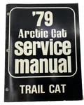 1979 Arctic Cat Snowmobile Service Trail Manual Form Number 0153-279. Fixed Price $29.99.