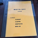 Original 1969 Moto-ski Capri, Zephyr, Cadet, MS-18 Parts Manual 32 Pages (M05). Fixed Price $59.99.