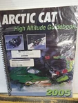 Nos 2005 Arctic Cat High Altitude Guidebook Manual 2257-158 Artic. Fixed Price $23.75.