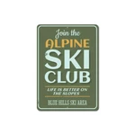 Join Alpine Ski Club Aluminum Metal Decor Sign. Fixed Price $27.45.
