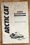 2003 Arctic Cat 440 Pro Snowmobile Operator Manual Part # 2256-747. Fixed Price $8.99.