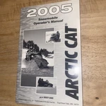 2005 Arctic Cat Snowmobile Operators Manual P/n 2257-085. Fixed Price $20.00.