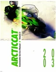 2003 Arctic Cat Snowmobile Service Repair Manual Volume : 2256-763. Fixed Price $100.40.