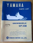 Yamaha GP-338 Snowmobile Parts List Manual First Edition 1972. Fixed Price $14.99.
