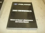 Polaris 2003 Snowmobiles Pn# 9917436 Universal Owners Manual. Fixed Price $19.99.
