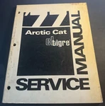 1977 Arctic Cat Eltigre Snowmobile Service Manual P/n 0153-123 (463). Fixed Price $36.99.