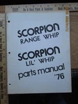 Scorpion Range Whip & Lil Snowmobile Parts Manual 1976. Fixed Price $24.99.