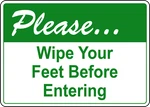 Please...wipe Your Feet Before Entering Laminated Vinyl Decal Sticker Label. Fixed Price $39.99.