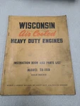 Wisconsin Air Cooled Heavy Duty Engines TR-10D Instruction And Parts List Manual. Fixed Price $29.00.