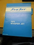Sno Jet Whisper 1975 Manual 40 Pages Loos Leaf 209346. Fixed Price $39.99.