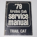 Arctic Cat Service Manual Trail 1979 P/n 0153-279. Fixed Price $14.04.