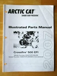 2007 Arctic Cat Crossfire 500 Efi Snowmobile Parts Manual. Fixed Price $12.99.