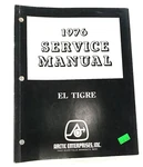 Arctic Cat 1976 El Tigre Service Manual 0153-090 Artic. Fixed Price $25.00.