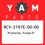 8CV-2197E-00-00 Yamaha Protector, Frame 8CV2197E0000, New Genuine Oem Part. Fixed Price $150.42.