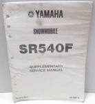 Yamaha SR540F Snowmobile Supplementary Service Manual LIT-12618-00-42 Sealed. Fixed Price $20.00.