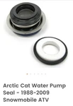 Arctic Cat Water Pump Seal Atv & Snowmobile 3005-909 New Nos Oem. Fixed Price $59.95.