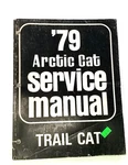 Arctic Cat 1979 Trail Service Manual 0153-279 Artic. Fixed Price $20.00.