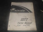 1977 Polaris Colt S/s Parts Manual 9910416 Covering #'s 0771025 ++. Fixed Price $19.95.