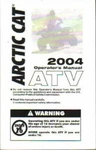 2004 Arctic Cat Atv Operators Manual : 2256-934. Fixed Price $59.22.