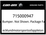 Can-am Oem Part 715000947 Front Bumper Call Your Local Brp Dealership. Fixed Price $109.00.