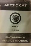 Arctic Cat El Tigre Snowmobile Service & Parts Manual 340 400 440 Sled 1974. Fixed Price $323.96.