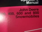 John Deere Operator's Manual 300 400 600 800 Snowmobile OM-M65275 Issue D4. Fixed Price $24.99.