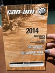 2014 Canam Operators Guide Outlander Max 500/ 650/ 800R/ 1000 Pn: 219001157 Used. Fixed Price $12.99.