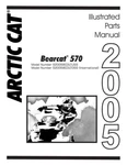 Arctic 2005 Bearcat 570 Illustrated Parts Manual New. Fixed Price $27.00.