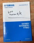 2004 Yamaha SXV60J,SXV60ERJ, & VT60J Owners Manual Snowmobile. Fixed Price $12.95.